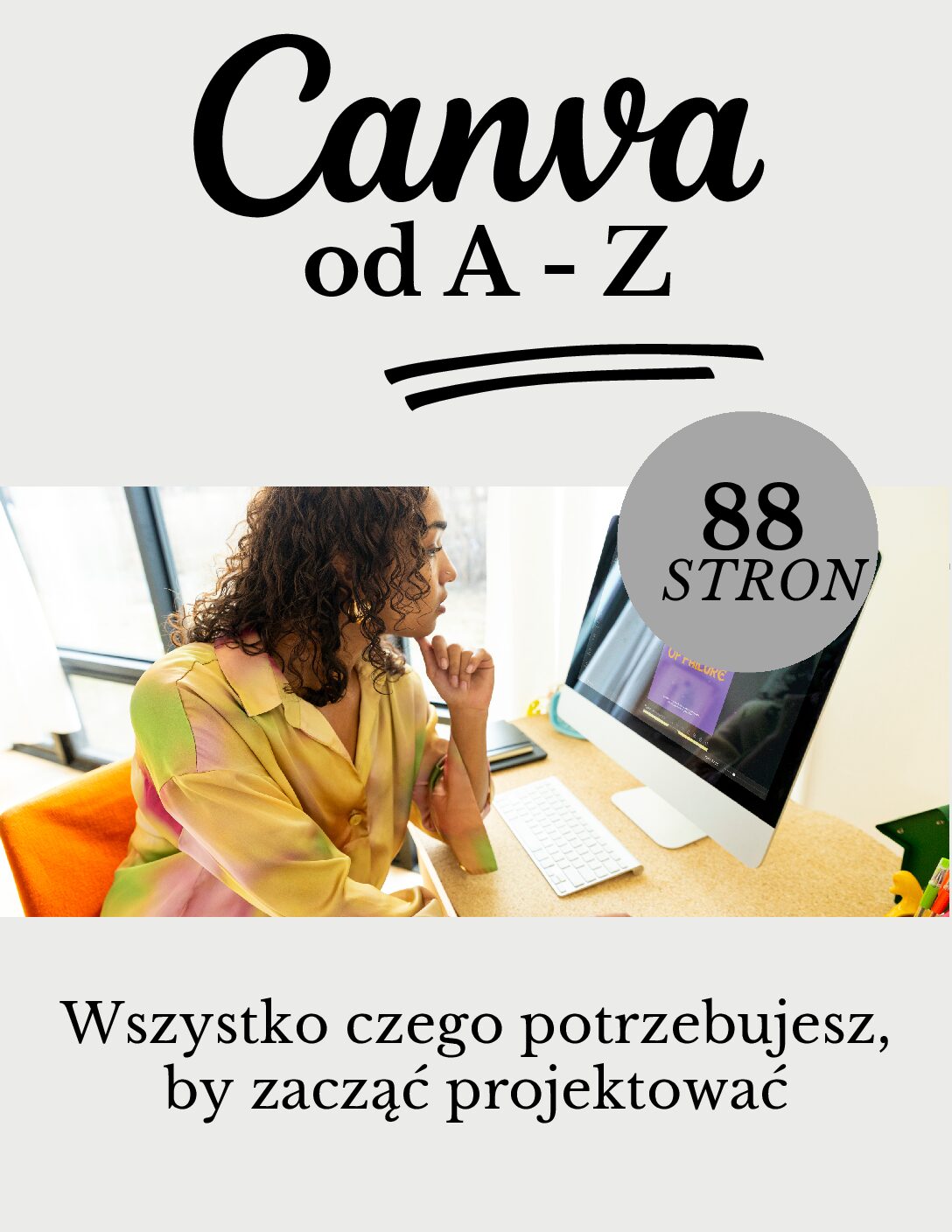 "Canva od A-Z" Wszystko czego potrzebujesz.