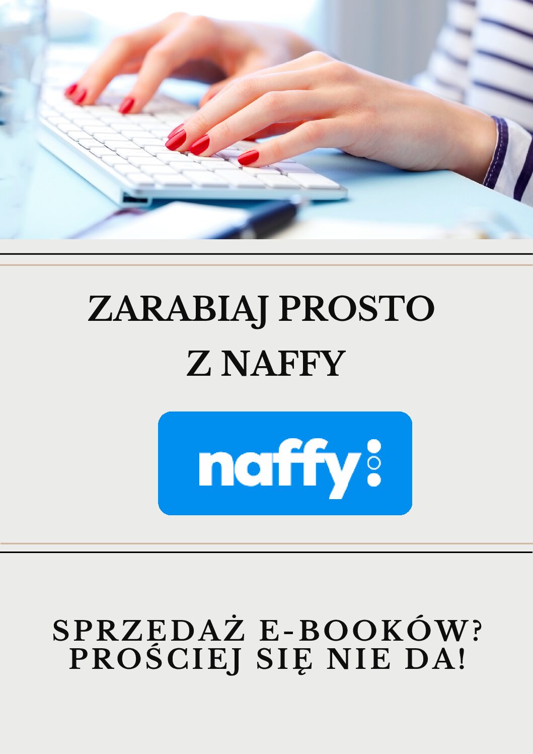 Zarabiaj prosto z Naffy